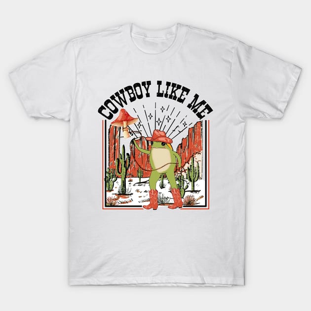 You're A Cowboy Like Me Shirt Cowboy Frog Funny T-Shirt by masterpiecesai